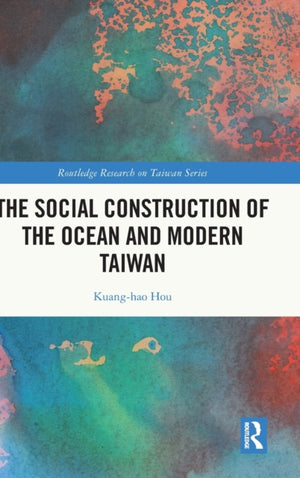 Social Construction of the Ocean and Modern Taiwan