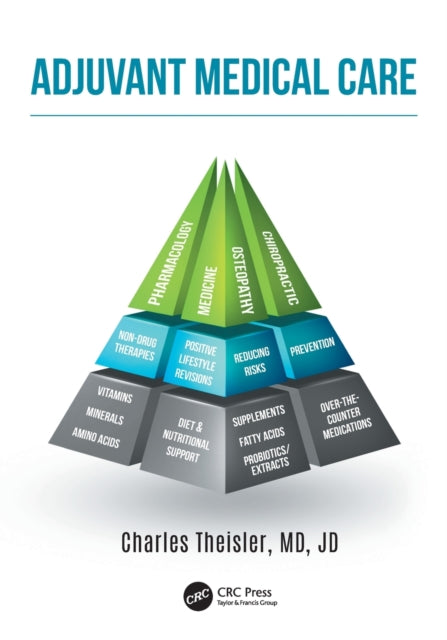 Book cover of: Adjuvant Medical Care. By: Charles W. Theisler