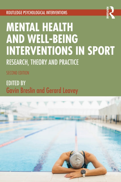Book cover of: Mental Health and Well-being Interventions in Sport. By: Gavin Breslin