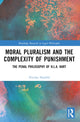 Book cover of: Moral Pluralism and the Complexity of Punishment. By: Nicolas Nayfeld