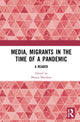 Book cover of: Media, Migrants and the Pandemic in India. By: Bharat Bhushan