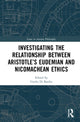 Book cover of: Investigating the Relationship Between Aristotle’s Eudemian and Nicomachean Ethics. By: Giulio Di Basilio
