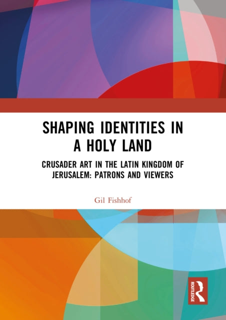 Shaping Identities in a Holy Land