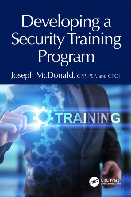 Book cover of: Developing a Security Training Program. By: Joseph McDonald