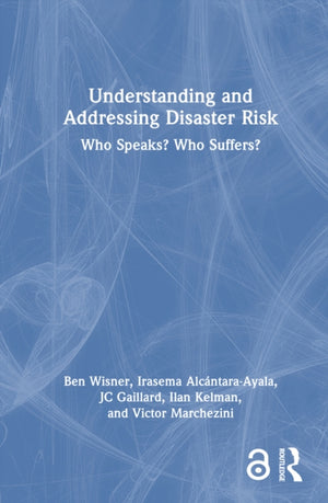 Understanding and Addressing Disaster Risk
