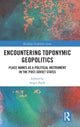 Book cover of: Encountering Toponymic Geopolitics. By: Sergei Basik