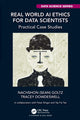 Book cover of: Real World AI Ethics for Data Scientists. By: Nachshon (Sean) Goltz