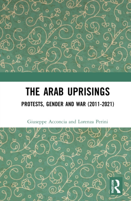 Book cover of: Arab Uprisings. By: Giuseppe Acconcia