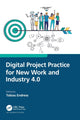 Book cover of: Digital Project Practice for New Work and Industry 4.0. By: Tobias Endress