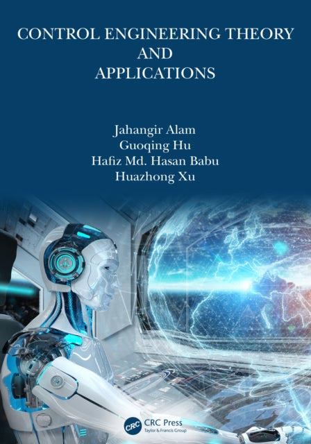 Book cover of: Control Engineering Theory and Applications. By: Jahangir Alam