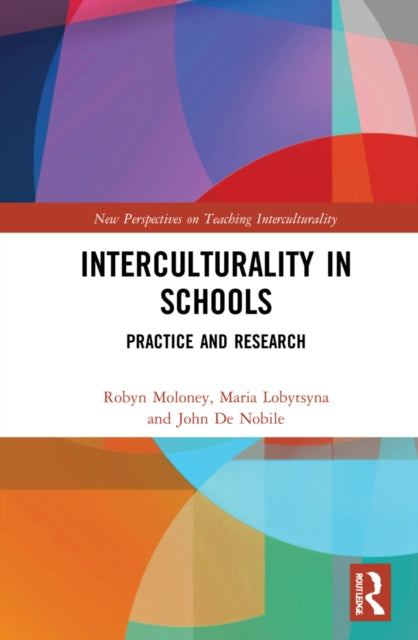 Book cover of: Interculturality in Schools. By: Robyn Moloney