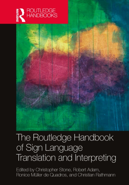 Book cover of: Routledge Handbook of Sign Language Translation and Interpreting. By: Christopher Stone