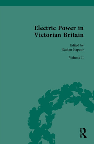 Electric Power in Victorian Britain