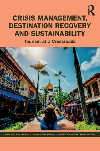 Book cover of: Crisis Management, Destination Recovery and Sustainability. By: James Kennell