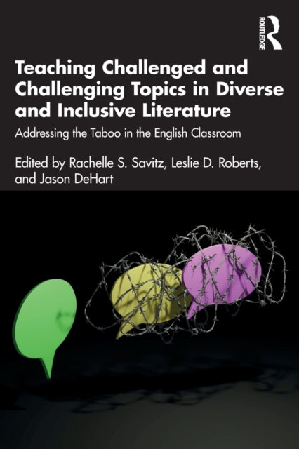 Teaching Challenged and Challenging Topics in Diverse and Inclusive Literature