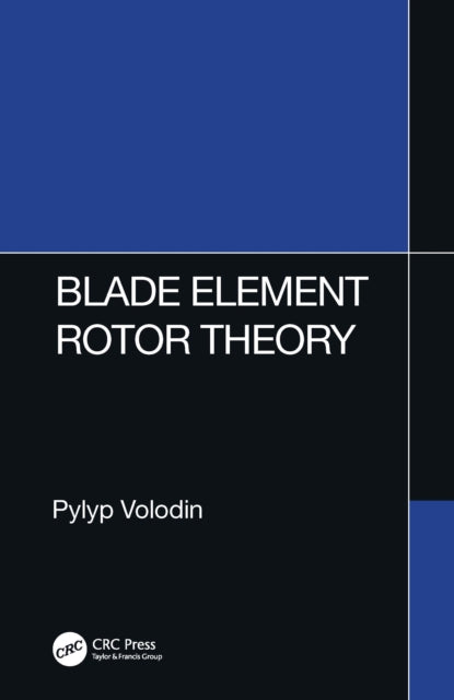 Book cover of: Blade Element Rotor Theory. By: Pylyp Volodin