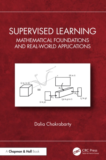 Book cover of: Supervised Learning. By: Dalia Chakrabarty