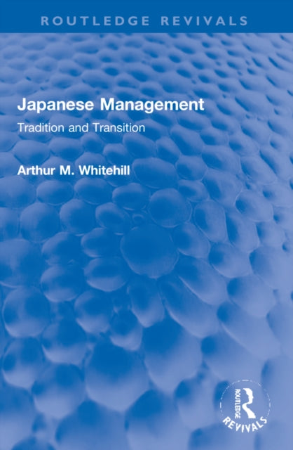 Book cover of: Japanese Management. By: Arthur M. Whitehill