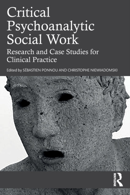 Book cover of: Critical Psychoanalytic Social Work. By: Sébastien Ponnou