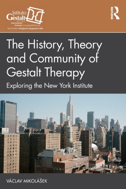Book cover of: History, Theory and Community of Gestalt Therapy. By: Václav Mikolásek