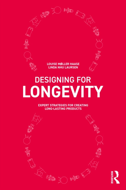 Book cover of: Designing for Longevity. By: Louise Møller Haase