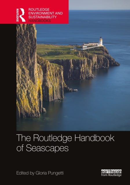 Book cover of: Routledge Handbook of Seascapes. By: Gloria Pungetti