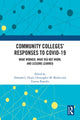 Book cover of: Community Colleges’ Responses to COVID-19. By: Deborah L. Floyd
