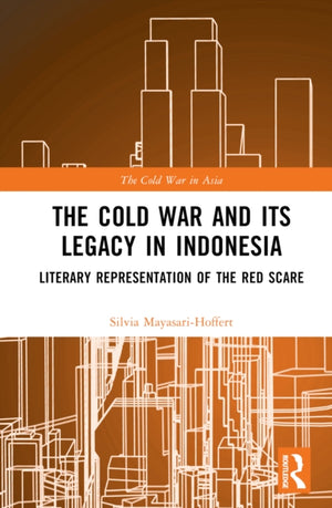 The Cold War and its Legacy in Indonesia