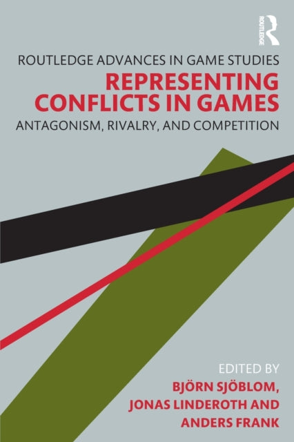 Book cover of: Representing Conflicts in Games. By: Bjö Sjöblom