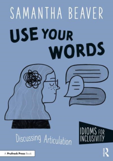 Book cover of: Use Your Words. By: Samantha Beaver