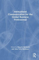 Book cover of: Intercultural Communication for the Global Business Professional. By: Mara Kathleen Berkland