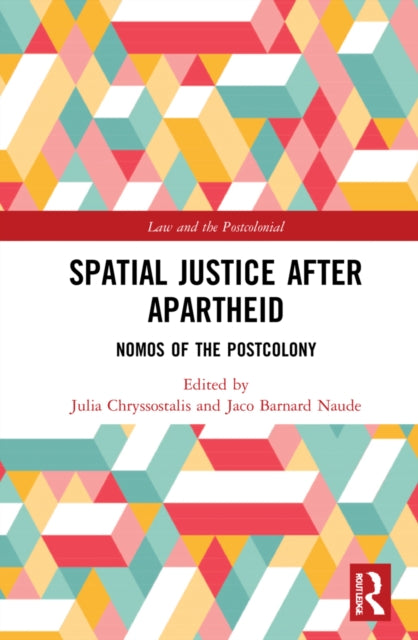 Book cover of: Spatial Justice After Apartheid. By: Jaco Barnard