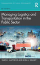 Book cover of: Managing Logistics and Transportation in the Public Sector. By: Linda L. Stanley