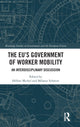 Book cover of: EU's Government of Worker Mobility. By: Hélène Michel