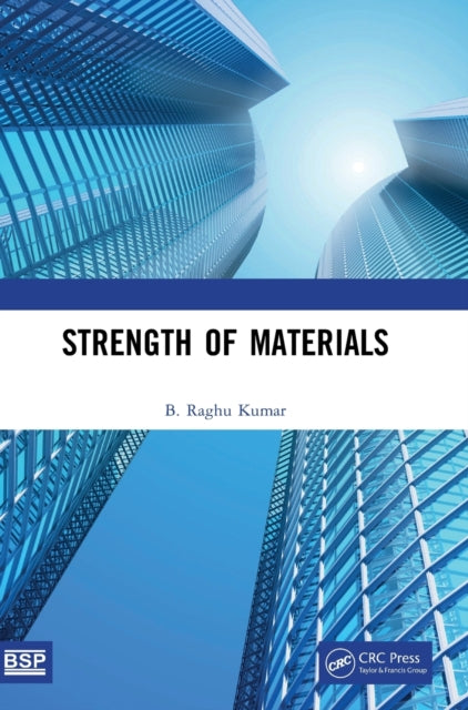 Book cover of: Strength of Materials. By: B. Raghu Kumar