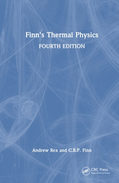 Book cover of: Finn's Thermal Physics. By: Andrew F. Rex