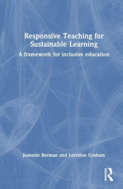 Book cover of: Responsive Teaching for Sustainable Learning. By: Jeanette Berman