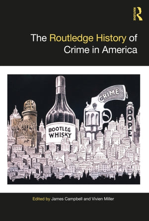 Routledge History of Crime in America