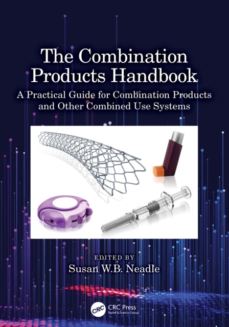 Book cover of: Combination Products Handbook. By: Susan W. Neadle