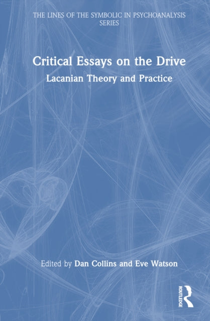 Book cover of: Critical Essays on the Drive. By: Dan Collins