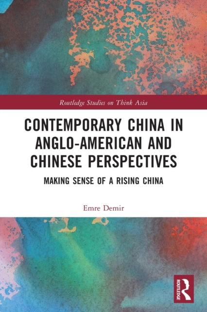 Book cover of: Contemporary China in Anglo-American and Chinese Perspectives. By: Emre Demir