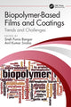 Book cover of: Biopolymer-Based Films and Coatings. By: Sneh Punia Bangar