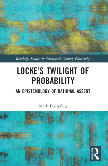 Book cover of: Locke’s Twilight of Probability. By: Mark Boespflug