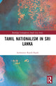 Book cover of: Tamil Nationalism in Sri Lanka. By: A. R. Sriskanda Rajah