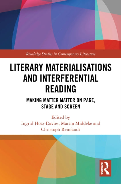 Book cover of: Literary Materialisations and Interferential Reading. By: Ingrid Hotz-Davies
