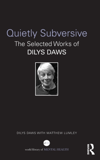 Book cover of: Quietly Subversive. By: Dilys Daws