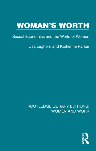 Book cover of: Woman's Worth. By: Lisa Leghorn