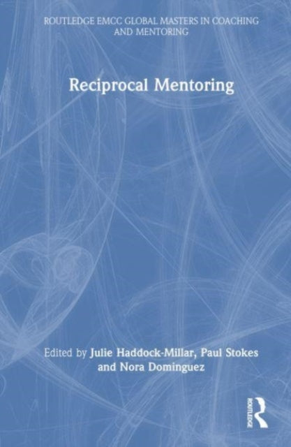 Book cover of: Reciprocal Mentoring. By: Julie Haddock-Millar
