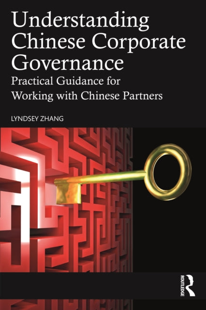 Book cover of: Understanding Chinese Corporate Governance. By: Lyndsey Zhang