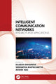 Book cover of: Intelligent Communication Networks. By: Rajarshi Mahapatra